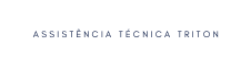 assistência técnica triton